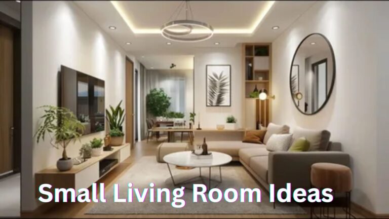 Small Living Room Ideas: Smart, Stylish Designs to Maximize Space